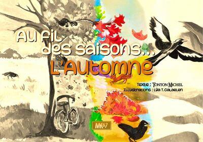 Au fil des saisons.... L'automne Au fil des saisons.... L'automne