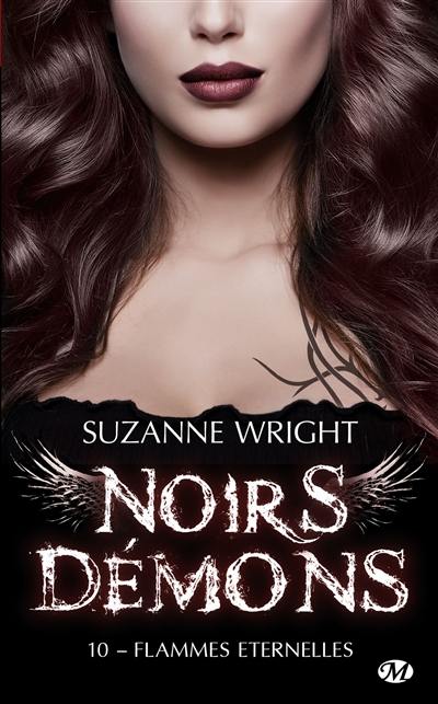 Noirs démons. Vol. 10. Flammes éternelles