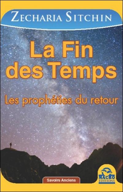Chroniques terriennes. Vol. 7. La fin des temps : les prophéties du retour Chroniques terriennes. Vol. 7. La fin des temps : les prophéties du retour