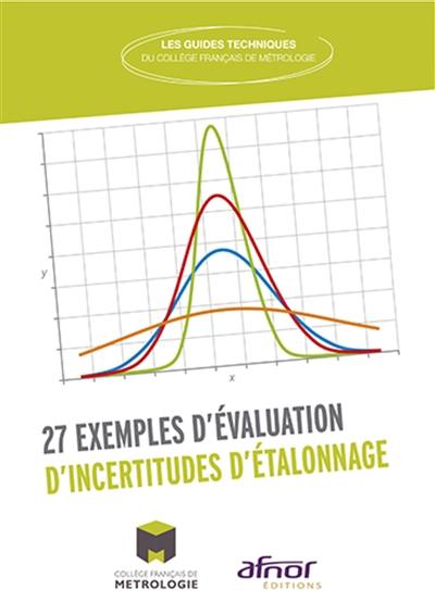 Livre : 27 exemples d'évaluation d'incertitudes d'étalonnage, le livre ...