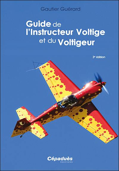 Guide de l'instructeur voltige et du voltigeur Guide de l'instructeur voltige et du voltigeur