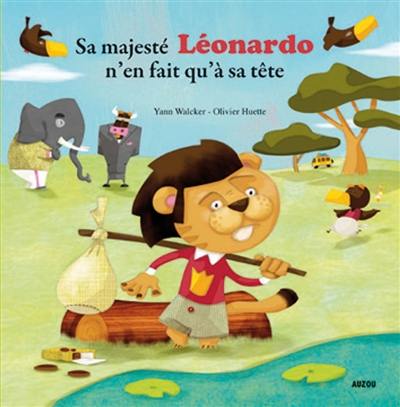 Sa majesté Léonardo n'en fait qu'à sa tête Sa majesté Léonardo n'en fait qu'à sa tête