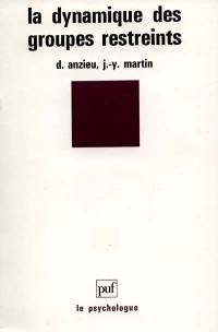 La Dynamique des groupes restreints