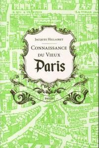 Connaissance du vieux Paris : rive droite-rive gauche, les îles & les rivages