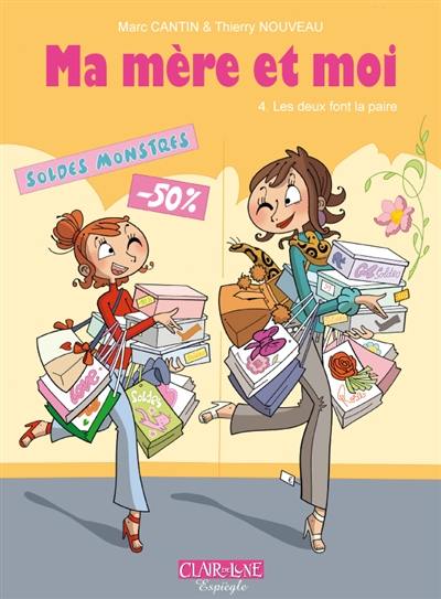 Ma mère et moi. Vol. 4. Les deux font la paire Ma mère et moi. Vol. 4. Les deux font la paire