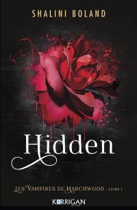Les vampires de Marchwood. Vol. 1. Hidden