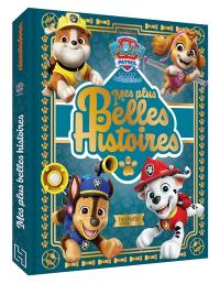 La Pat' Patrouille : mes plus belles histoires