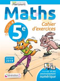 Maths 5e, cycle 4 : cahier d'exercices