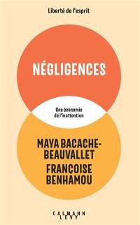 Négligences : une économie de l'inattention