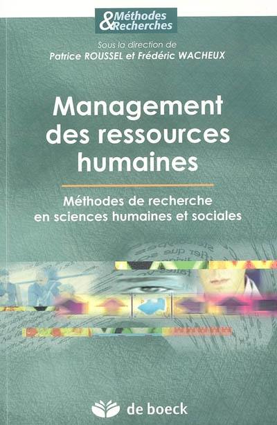 Management des ressources humaines : méthodes de recherche en sciences humaines et sociales Management des ressources humaines : méthodes de recherche en sciences humaines et sociales