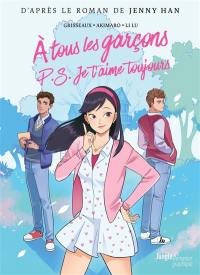A tous les garçons que j'ai aimés. Vol. 2. PS : je t'aime toujours