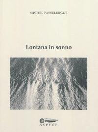 Lontanna in sonno