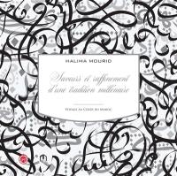 Saveurs et raffinement d'une tradition millénaire : voyage au coeur du Maroc
