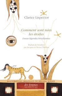 Comment sont nées les étoiles : douze légendes brésiliennes. Como nasceram as estrelas : doze lendas brasileiras