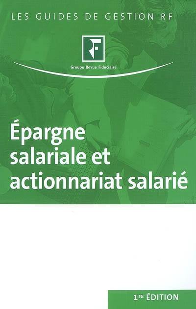 Epargne salariale et actionnariat salarié