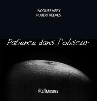 Patience dans l'obscur
