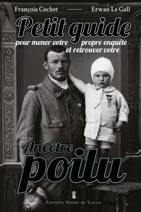 Petit guide pour mener votre propre enquête et retrouver votre ancêtre poilu