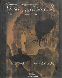 Fantasmagorie : poésies aux dessins de Michel Yzorche