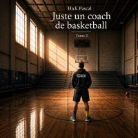 Juste un coach de basketball Tome2