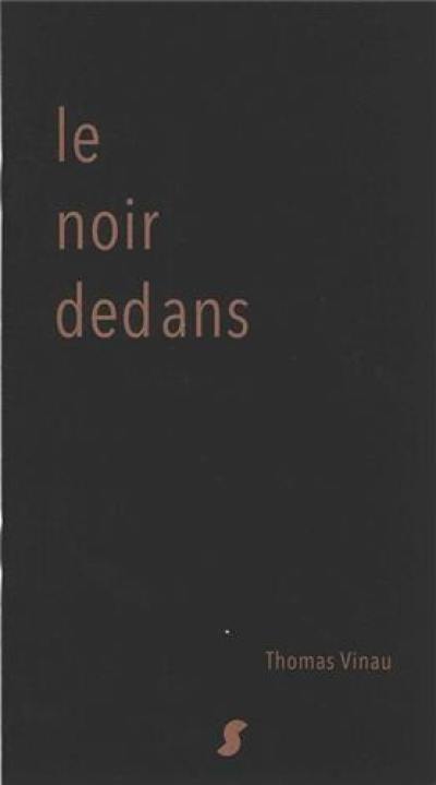 Le noir dedans
