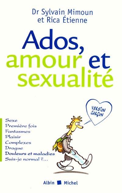 Ados, amour et sexualité | Éditions Albin Michel