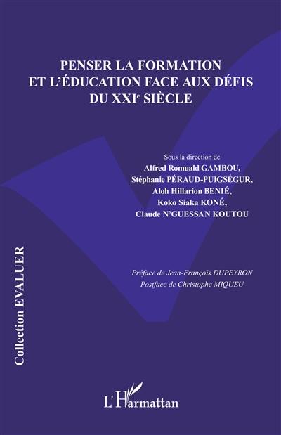 Penser la formation et l'éducation face aux défis du XXIe siècle