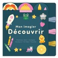 Mon imagier découvrir : toucher & explorer