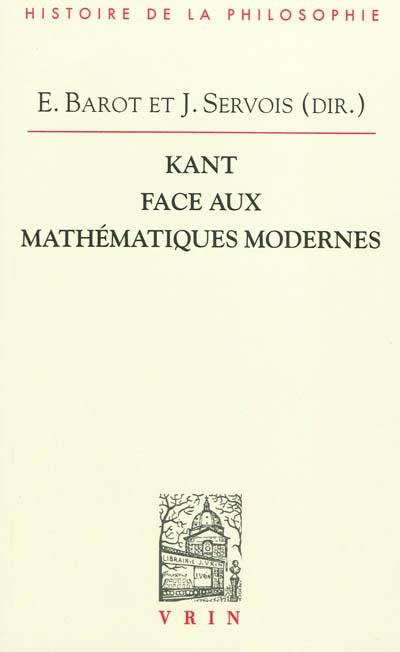 Kant face aux mathématiques modernes Kant face aux mathématiques modernes