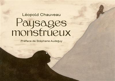 Paysages monstrueux Paysages monstrueux