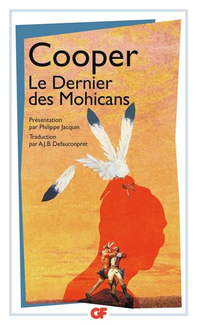 Le dernier des Mohicans : histoire de mil sept cent cinquante-sept Le dernier des Mohicans : histoire de mil sept cent cinquante-sept