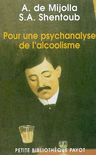 Pour une psychanalyse de l'alcoolisme