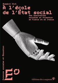 A l'école de l'Etat social : des assistantes sociales en formation en France et en Italie