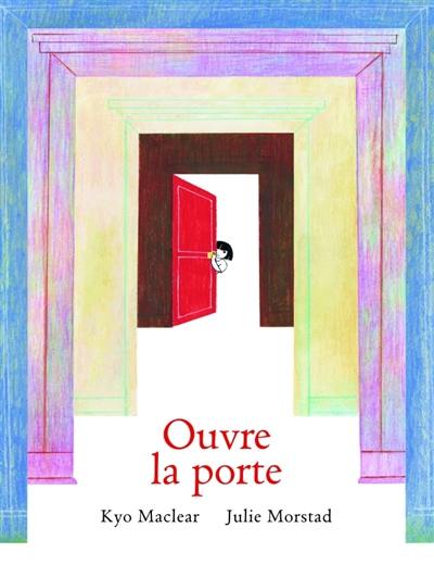Ouvre la porte