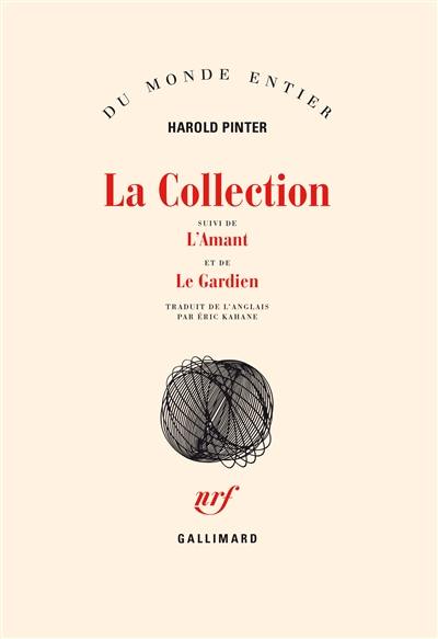 La Collection. L'Amant. Le Gardien