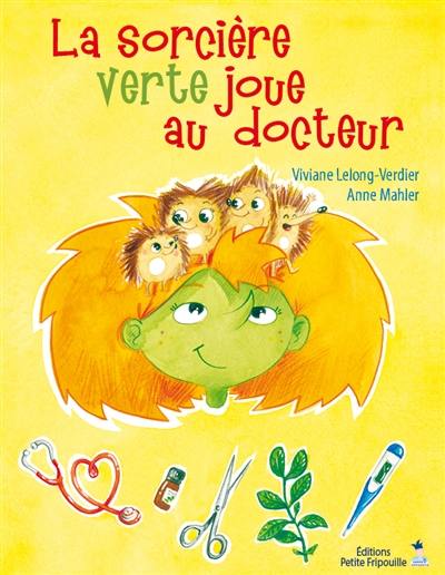 La sorcière verte. La sorcière verte joue au docteur La sorcière verte. La sorcière verte joue au docteur