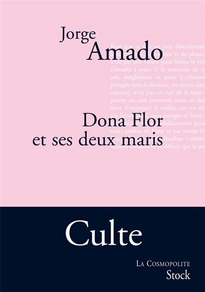 Dona Flor et ses deux maris : histoire morale, histoire d'amour Dona Flor et ses deux maris : histoire morale, histoire d'amour