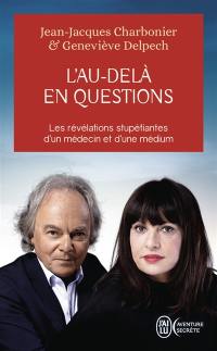 L'au-delà en questions : les révélations stupéfiantes d'un médecin et d'une médium