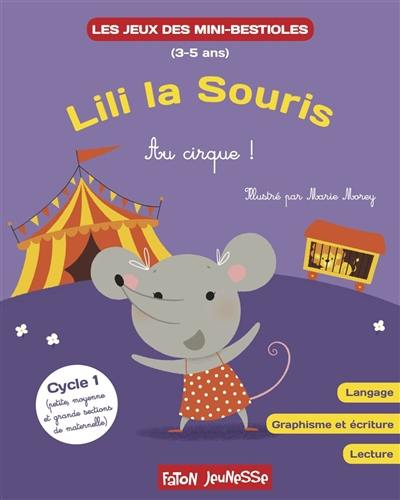 Lili la souris : au cirque !