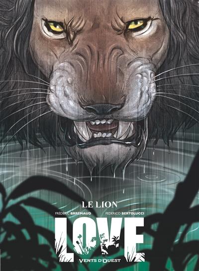 Love. Vol. 3. Le lion Love. Vol. 3. Le lion