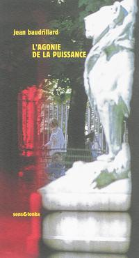 L'agonie de la puissance : trois variations