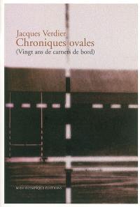 Chroniques ovales (vingt ans de carnets de bord)
