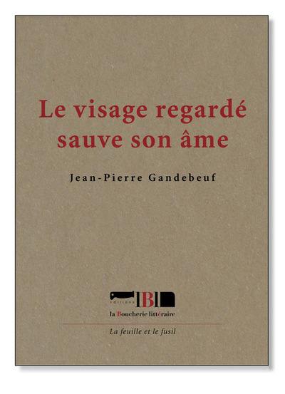 Le visage regardé sauve son âme