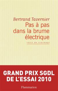 Pas à pas dans la brume électrique : récit de tournage