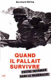 Quand il fallait survivre Quand il fallait survivre