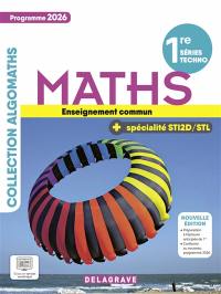 Maths enseignement commun : 1re séries techno + spécialité STI2D-STL : programme 2026