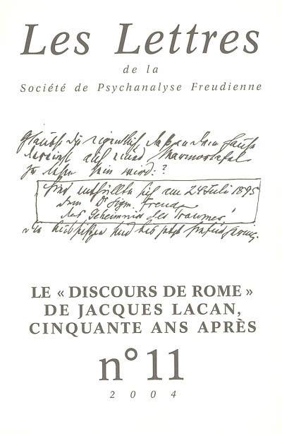 Lettres de la Société de psychanalyse freudienne (Les), n° 11. Le Discours de Rome de Jacques Lacan, cinquante ans après