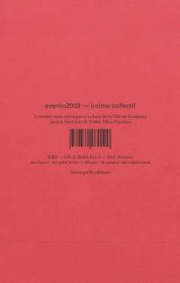 Evento 2009 : intime collectif : le rendez-vous artistique et urbain de la Ville de Bordeaux. Evento 2009 : collective intimacy : the artistic and urban rendez-vous of the City of Bordeaux