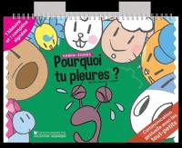 Pourquoi tu pleures ? : kamini-signes Pourquoi tu pleures ? : kamini-signes