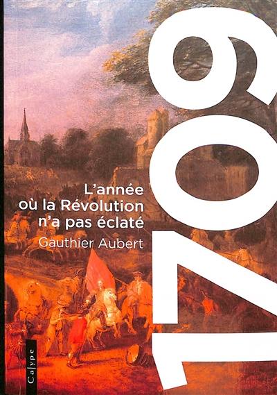 1709 : l'année où la révolution n'a pas éclaté 1709 : l'année où la révolution n'a pas éclaté