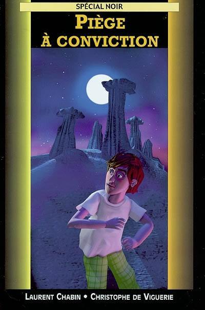 Piège à conviction Piège à conviction